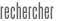 rechercher